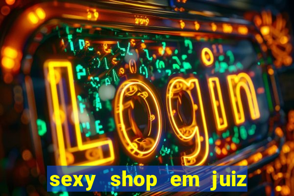 sexy shop em juiz de fora